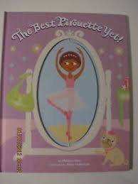 Seller image for The Best Pirouette Yet! for sale by Reliant Bookstore