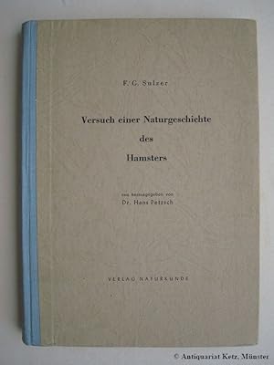 Versuch einer Naturgeschichte des Hamsters. Nach dem 1774 in Göttingen und Gotha erschienenen Ori...