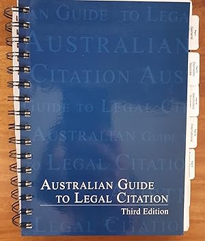 AUSTRALIAN GUIDE TO LEGAL CITATION: Third Edition