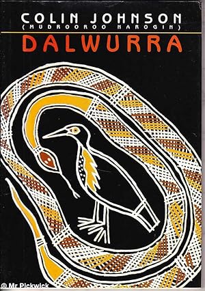 Image du vendeur pour Dalwurra: The Black Bittern a Poem Cycle mis en vente par Mr Pickwick's Fine Old Books
