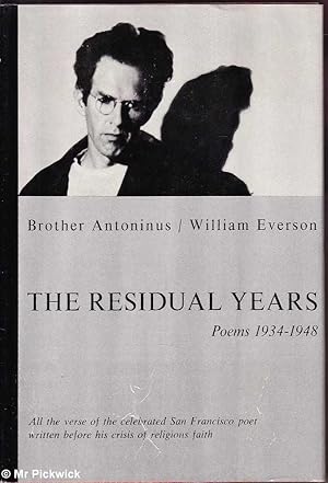 The Residual Years: Poems 1934 - 1948