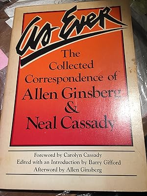 Bild des Verkufers fr As Ever: The Collected Correspondence of Allen Ginsberg & Neal Cassady zum Verkauf von Bristlecone Books  RMABA