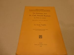 Der Bochumer Arzt Dr. Carl Arnold Kortum, der Dichter der Jobsiade. Sein Leben und Wirken. Mit dr...