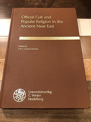 Immagine del venditore per Official Cult and Popular Religion in the Ancient Near East: Papers of the First Colloquium on the Ancient Near East-- The City and its Life venduto da Rosario Beach Rare Books