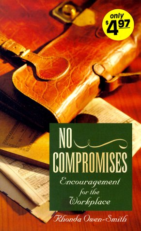 Seller image for No Compromises: Encouragement for the Workplace (Inspirational Library) for sale by Reliant Bookstore