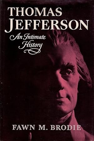 Seller image for Thomas Jefferson: An Intimate History for sale by The Haunted Bookshop, LLC