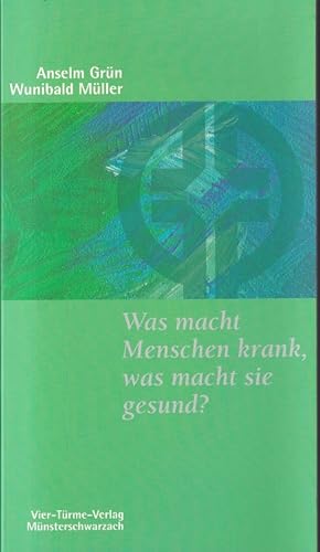 Seller image for Was macht Menschen krank, was macht sie gesund?. / Mnsterschwarzacher Kleinschriften ; Bd. 145. for sale by Versandantiquariat Nussbaum