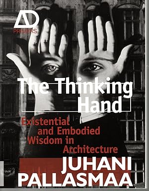Image du vendeur pour The Thinking Hand. Existential and Embodied Wisdom in Architecture mis en vente par Browsers Books