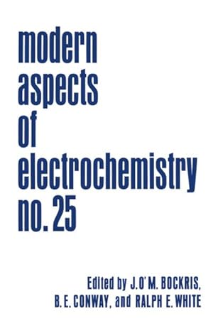Bild des Verkufers fr Modern Aspects of Electrochemistry : Volume 25 zum Verkauf von AHA-BUCH GmbH