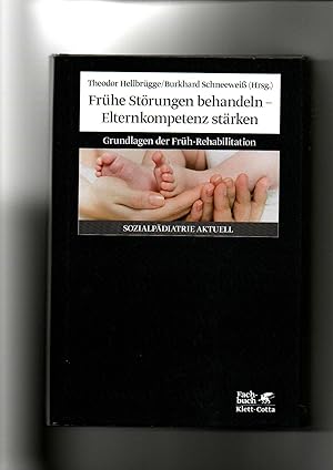 Immagine del venditore per Theodor Hellbrgge, Frhe Strungen behandeln - Elternkompetenz strken : Grundlagen der Frh-Rehabilitation. venduto da sonntago DE