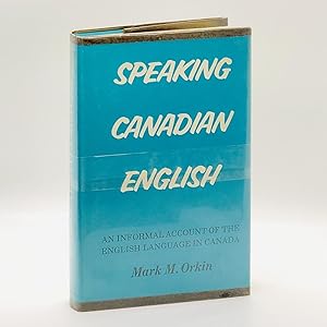 Seller image for Speaking Canadian English: An Informal Account of the English Language in Canada for sale by Black's Fine Books & Manuscripts