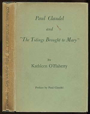 Bild des Verkufers fr Paul Claudel and "The Tidings Brought to Mary" zum Verkauf von Between the Covers-Rare Books, Inc. ABAA