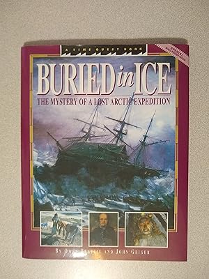 Imagen del vendedor de Buried in Ice: The Mystery of a Lost Arctic Expedition a la venta por Books Etc.