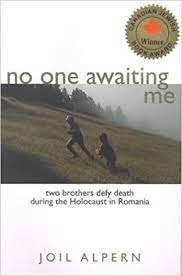 No One Awaiting Me: Two Brothers Defy Death During the Holocaust in Romania