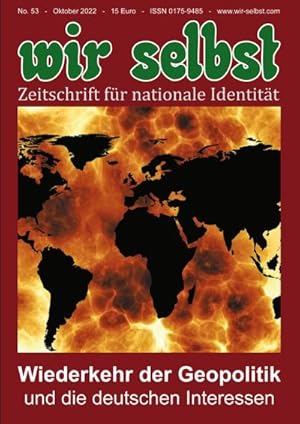 Seller image for Wiederkehr der Geopolitik und die deutschen Interessen : wir selbst Nr. 53 - Zeitschrift fr nationale Identitt for sale by AHA-BUCH GmbH