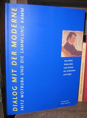 Immagine del venditore per Dialog mit der Moderne. Fritz Wotruba und die Sammlung Kamm. - Katalog der Stiftung Kamm, zur Ausstellung 1998 im Kunsthaus Zug. - ( Von Klimt. Kokoschka und Schiele bis Schlemmer und Leger ). venduto da Antiquariat Carl Wegner