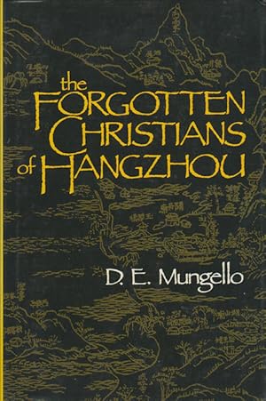 Seller image for The Forgotten Christians of Hangzhou. for sale by Asia Bookroom ANZAAB/ILAB