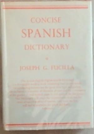 Bild des Verkufers fr Concise Spanish Dictionary: Spanish-English and English-Spanish (Part One: Spanish-English 1-306 / Part Two: English-Spanish 1-332) zum Verkauf von Chapter 1