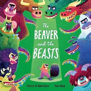 Imagen del vendedor de The Beaver and the Beasts (Hardcover) a la venta por Grand Eagle Retail