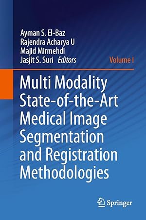 Bild des Verkufers fr Multi Modality State-of-the-Art Medical Image Segmentation and Registration Methodologies 1 zum Verkauf von moluna