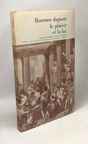 Bild des Verkufers fr Le plaisir et la loi / du "banquet" de platon au "satiricon" zum Verkauf von crealivres