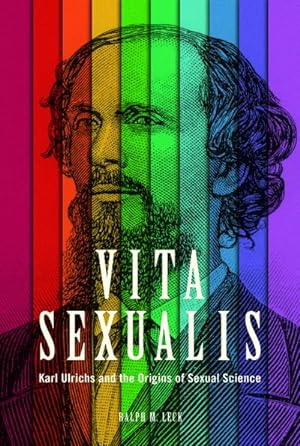 Bild des Verkufers fr Vita Sexualis : Karl Ulrichs and the Origins of Sexual Science zum Verkauf von AHA-BUCH GmbH