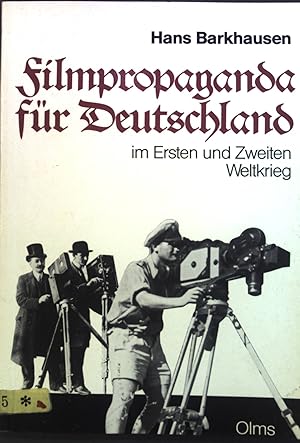 Bild des Verkufers fr Filmpropaganda fr Deutschland im Ersten und Zweiten Weltkrieg. zum Verkauf von books4less (Versandantiquariat Petra Gros GmbH & Co. KG)