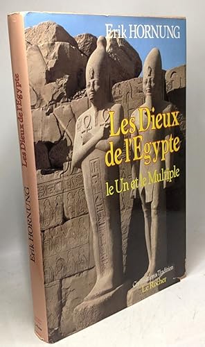 Bild des Verkufers fr Les Dieux de l'Egypte : Le Un et le Multiple zum Verkauf von crealivres