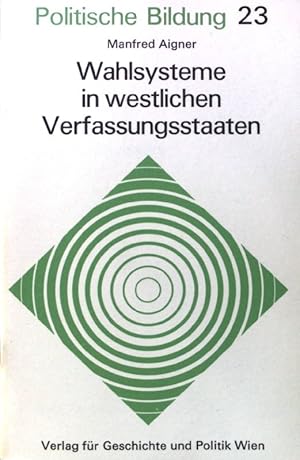 Seller image for Wahlsysteme in westlichen Verfassungsstaaten. Politische Bildung ; H. 23 for sale by books4less (Versandantiquariat Petra Gros GmbH & Co. KG)