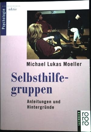 Seller image for Selbsthilfegruppen : Anleitungen und Hintergrnde. (Rororo ; 9987) rororo-Sachbuch : Psychologie aktiv for sale by books4less (Versandantiquariat Petra Gros GmbH & Co. KG)