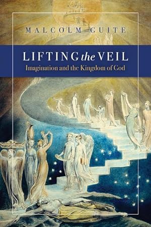 Bild des Verkufers fr Lifting the Veil: Imagination and the Kingdom of God zum Verkauf von moluna