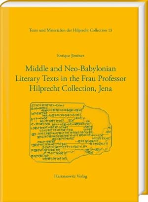 Bild des Verkufers fr Middle and Neo-Babylonian Literary Texts in the Frau Professor Hilprecht Collection, Jena zum Verkauf von AHA-BUCH GmbH