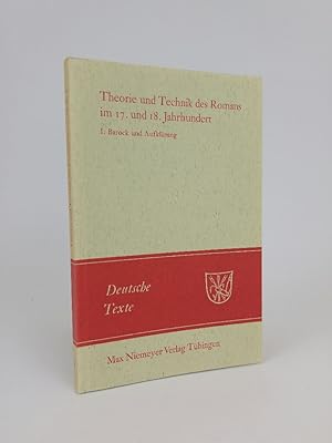 Seller image for Theorie und Technik des Romans im 17. und 18. Jahrhundert, I. Barock und Aufklrung for sale by ANTIQUARIAT Franke BRUDDENBOOKS