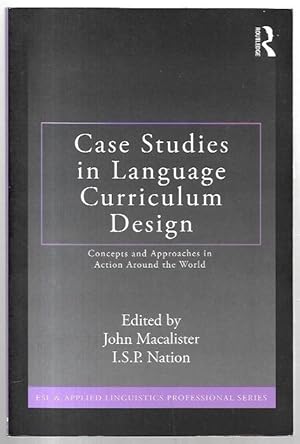 Image du vendeur pour Case Studies in Language Curriculum Design: Concepts and Approaches in Action Around the World. mis en vente par City Basement Books