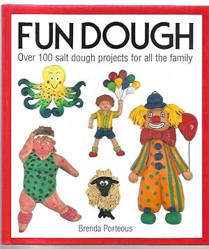 Bild des Verkufers fr Fun Dough: Over 100 salt dough projects for all the family. zum Verkauf von City Basement Books
