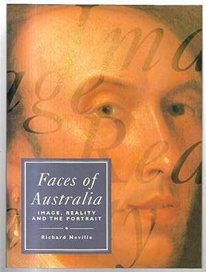 Seller image for Faces of Australia: Image, Reality and the Portrait. for sale by City Basement Books