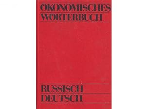 Ökonomisches Wörterbuch. Russisch-Deutsch. Mit rund 50 000 Fachbegriffen und einem Verzeichnis in...