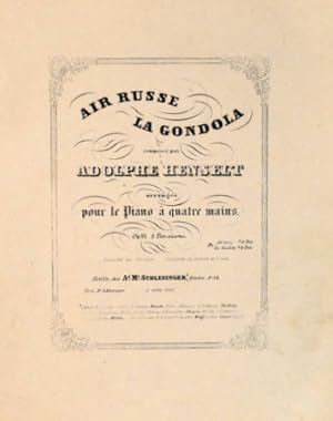 Seller image for Air russe - La gondola. Arrangs pour le piano  quatre mains. Op. 13. 2 Livraisons. [No. 2:] La Gondola [pour piano seul] for sale by Paul van Kuik Antiquarian Music