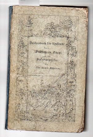 Bild des Verkufers fr Taschenbuch fr Reisende durch Bayerns und Tyrols Hochlande, dann durch Berchtesgadens und Salzburgs Gefilde zum Verkauf von Antiquariat time