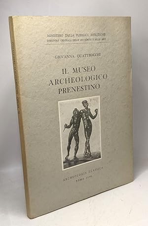 Immagine del venditore per Il museo archeolgico prenestino / ministero della pubblica istruzione venduto da crealivres