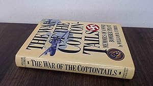 Immagine del venditore per The War of the Cottontails: Memoirs of a WWII Bomber Pilot venduto da BoundlessBookstore