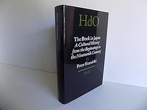 Immagine del venditore per The Book in Japan. A Cultural History from the Beginnings to the Nineteenth Century. With 23 illustrations (= Handbuch der Orientalistik / Handbook of Oriental Studies 5.7). venduto da Antiquariat Rolf Bulang