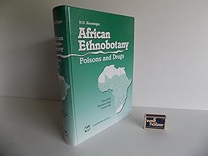 African Ethnobotany. Poisons and Drugs. Chemistry, Pharmacology, Toxicology. With 202 drawings an...