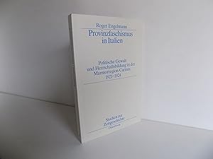 Bild des Verkufers fr Provinzfaschismus in Italien. Politische Gewalt und Herrschaftsbildung in der Marmorregion Carrara 1921-1924 (= Studien zur Zeitgeschichte, Band 40). zum Verkauf von Antiquariat Rolf Bulang