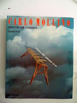 CARLO MOLLINO ARCHITETTURA COME AUTOBIOGRAFIA architettura mobili ambientazioni 1928 - 1973