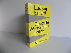 Deutsche Wirtschaftspolitik. Der Weg der Sozialen Marktwirtschaft.