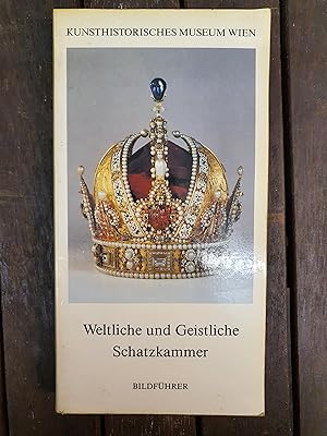 Kunsthistorisches Museum Wien - die weltliche und geistliche Schatzkammer