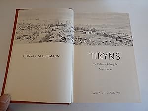 Tiryns. The prehistoric palace of the kings of Tiryns. Preface by Friedrich Adler. With numerous ...