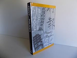 Seller image for Print and Politics. 'Shibao' and the Culture of Reform in Late Qing China (= Studies of the Weatherhead East Asian Institute, Columbia University). for sale by Antiquariat Rolf Bulang