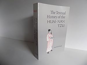 Imagen del vendedor de The Textual History of the Huai-nan Tzu (= The Association for Asian Studies Monograph Series). a la venta por Antiquariat Rolf Bulang